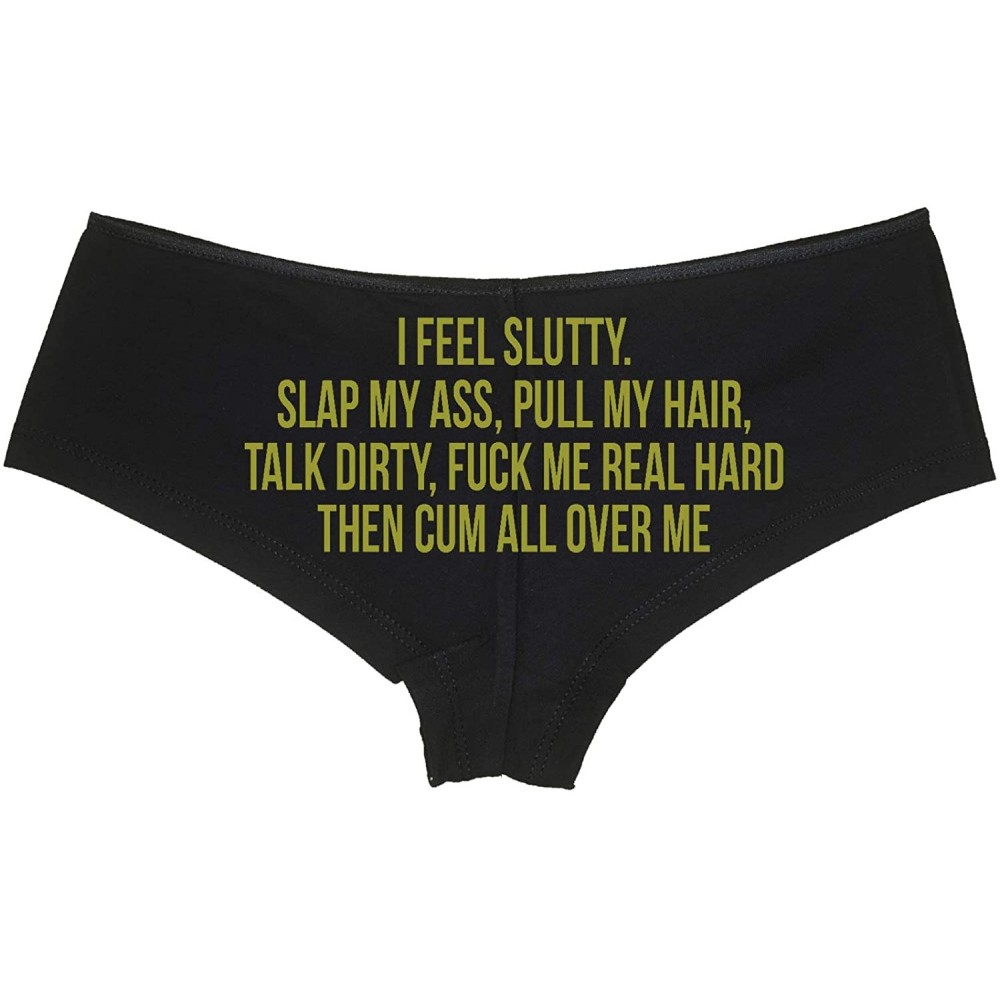 Panties I Feel Slutty Pull My Hair Talk Dirty Fuck Cum Black Boyshort - Gold - CC18ZZUC7DZ