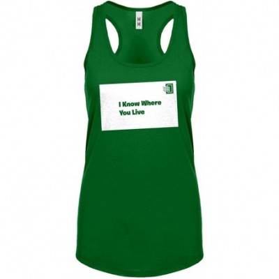 Camisoles & Tanks I Know Where You Live Womens Racerback Tank Top - Kelly Green - CV18LEWY92K