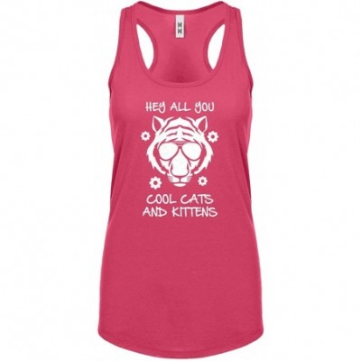 Camisoles & Tanks Hey All You Cool Cats and Kittens Womens Racerback Tank Top - Hot Pink - C51982QXT9D