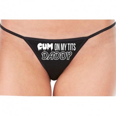 Panties Cum On My Tits Daddy Cum Play Cum Slut Black String Thong - White - CB195CRM776