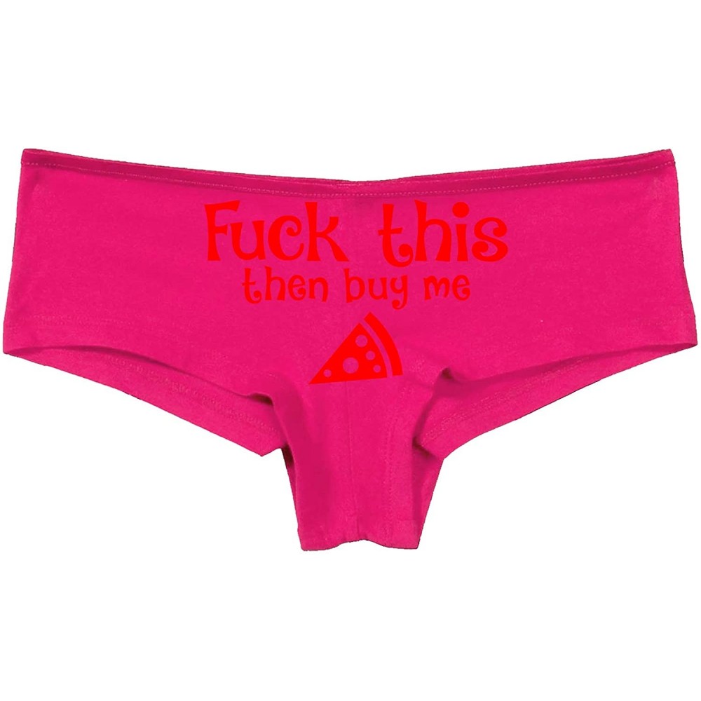 Panties Fuck This Pussy Then Buy Me Pizza Sexy Pink DDLG Underwear - Red - CA18LTKKNKA