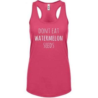 Camisoles & Tanks Don't Eat Watermelon Seeds Womens Racerback Tank Top - Hot Pink - CK1885AKM43