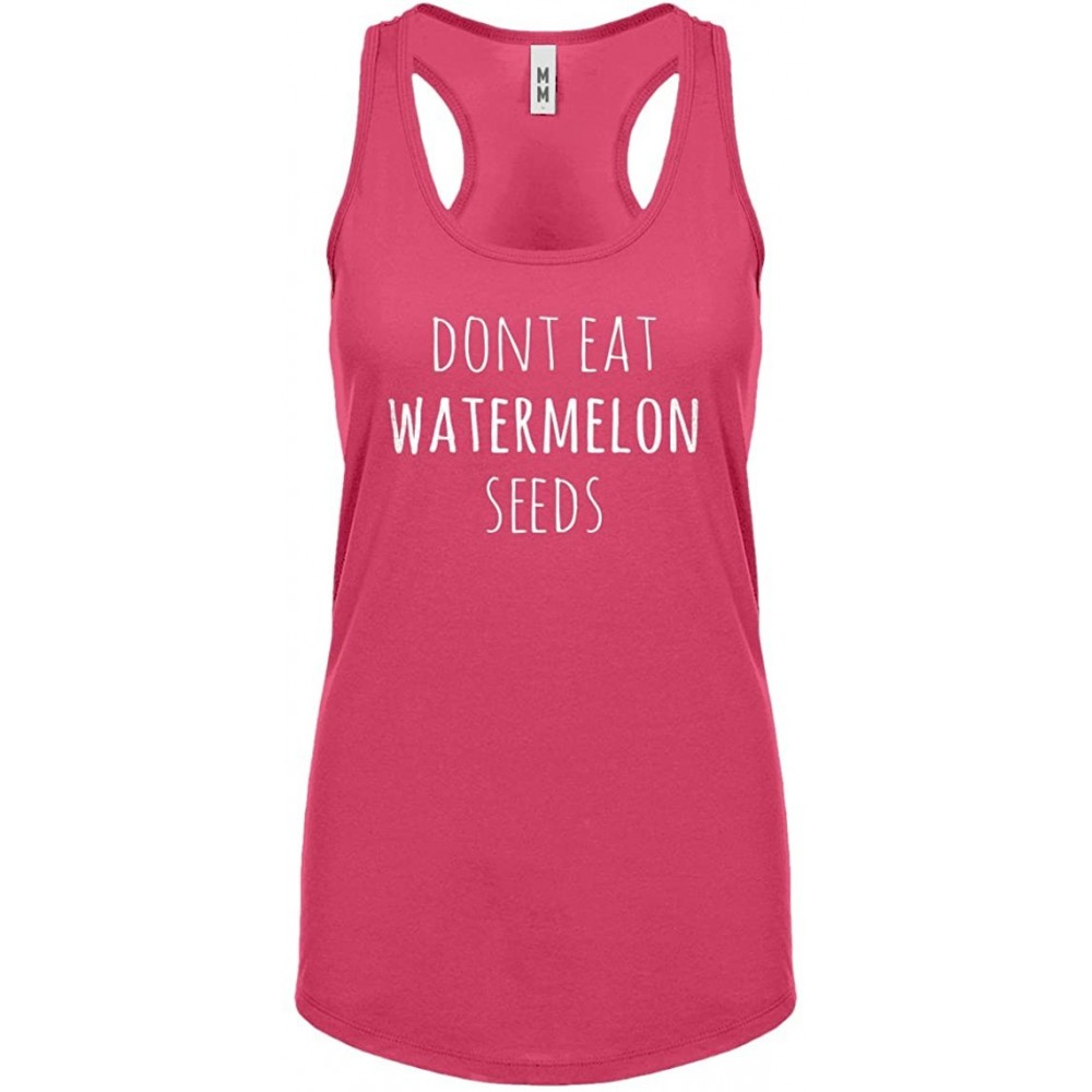 Camisoles & Tanks Don't Eat Watermelon Seeds Womens Racerback Tank Top - Hot Pink - CK1885AKM43