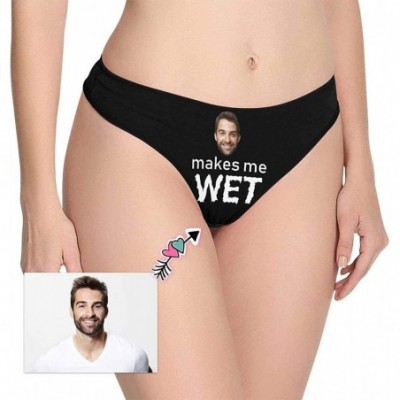 Panties Custom Women's Novelty Underwear Thongs- Your Photo on Underpants Briefs Makes Me Wet - Multi 2 - CK198D2INK2