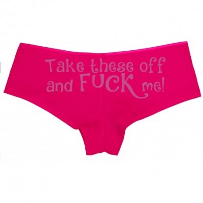 Panties Take These Off and Fuck Me Sexy Slutty Underwear Pink Panties - Raspberry - CC18LT0X3ES